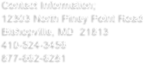 Contact Information;
12303 North Piney Point Road
Bishopville, MD  21813
410-524-3456
877-662-6281