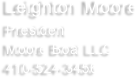 Leighton Moore
President  
Moore Boat LLC
410-524-3456